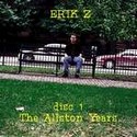 Erik Zukauskas, disc 1, The Allston Years
